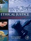 Image for Ethical justice  : applied issues for criminal justice students and professionals
