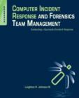 Image for Computer incident response and forensics team management: conducting a successful incident response