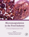 Image for Microencapsulation in the food industry: a practical implementation guide