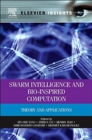 Image for Swarm intelligence and bio-inspired computation  : theory and applications