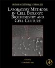 Image for Laboratory methods in cell biology: biochemistry and cell culture : volume 112