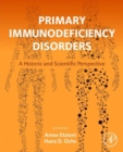 Image for Primary immunodeficiency disorders  : a historic and scientific perspective