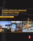 Image for Accelerated bridge construction: best practices and techniques
