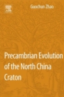 Image for Precambrian Evolution of the North China Craton