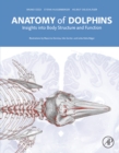 Image for Anatomy of dolphins: insights into body structure and function