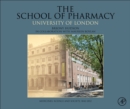 Image for The School of Pharmacy, University of London: Medicines, Science and Society, 1842-2012