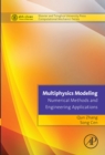 Image for Multiphysics modeling: numerical methods and engineering applications