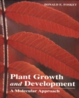 Image for Plant Growth and Development: A Molecular Approach
