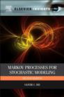 Image for Markov processes for stochastic modeling