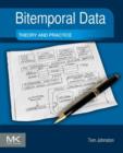 Image for Bitemporal data: theory and practice