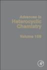 Image for Advances in heterocyclic chemistry. : 109