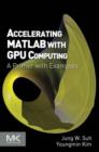 Image for Accelerating MATLAB with GPU Computing