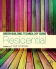 Image for Green Building Technology Guide: Volume 1 - Residential
