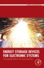 Image for Energy storage devices for electronic systems: rechargeable batteries and supercapacitors