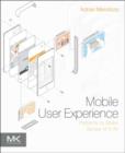 Image for Mobile user experience  : patterns to make sense of it all