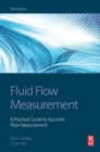 Image for Fluid flow measurement: a practical guide to accurate flow measurement