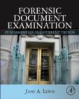 Image for Forensic document examination: fundamentals and current trends