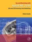 Image for Up and running with AutoCAD 2014: 2D and 3D drawing and modeling