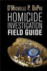 Image for Homicide Investigation Field Guide
