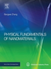Image for Physical fundamentals of nanomaterials