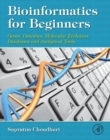 Image for Bioinformatics for beginners: genes, genomes, molecular evolution, databases and analytical tools