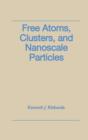 Image for Free Atoms, Clusters, and Nanoscale Particles