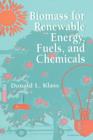 Image for Biomass for Renewable Energy, Fuels, and Chemicals