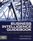 Image for Business intelligence guidebook  : from data integration to analytics