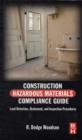Image for Construction hazardous materials compliance guide  : lead detection, abatement and inspection procedures