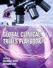 Image for Global clinical trials playbook: management and implementation when resources are limited