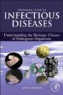 Image for Taxonomic guide to infectious diseases: understanding the biologic classes of pathogenic organisms