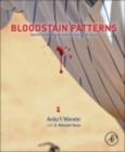 Image for Bloodstain patterns: identification, interpretation and application
