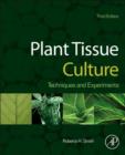 Image for Plant tissue culture: techniques and experiments