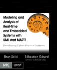 Image for Modeling and analysis of real-time and embedded systems with UML and MARTE  : developing cyber-physical systems