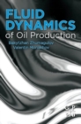 Image for Fluid Dynamics of Oil Production