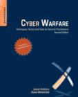 Image for Cyber warfare  : techniques, tactics and tools for security practitioners