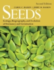 Image for Seeds  : ecology, biogeography, and evolution of dormancy and germination