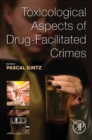 Image for Toxicological aspects of drug-facilitated crimes