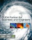 Image for CUDA Fortran for Scientists and Engineers: Best Practices for Efficient CUDA Fortran Programming