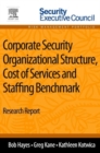 Image for Corporate Security Organizational Structure, Cost of Services and Staffing Benchmark : Research Report