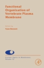 Image for Functional organization of vertebrate plasma membrane : Volume 72