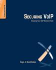Image for Securing VoIP  : keeping your VoIP network safe