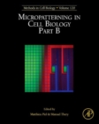 Image for Micropatterning in cell biologyPart B : Volume 120