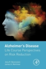 Image for Alzheimer&#39;s disease: life course perspectives on risk reduction