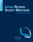 Image for Applied network security monitoring  : collection, detection, and analysis