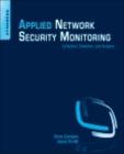 Image for Applied network security monitoring: collection, detection, and analysis