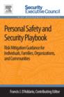 Image for Personal Safety and Security Playbook: Risk Mitigation Guidance for Individuals, Families, Organizations, and Communities
