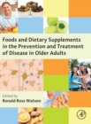 Image for Foods and dietary supplements in the prevention and treatment of disease in older adults