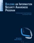 Image for Building an information security awareness program: defending against social engineering and technical threats