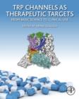 Image for TRP channels as therapeutic targets: from basic science to clinical use